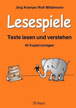 Lesespiele. Texte lesen und verstehen, 40 Kopiervorlagen (2. bis 4. Klasse)