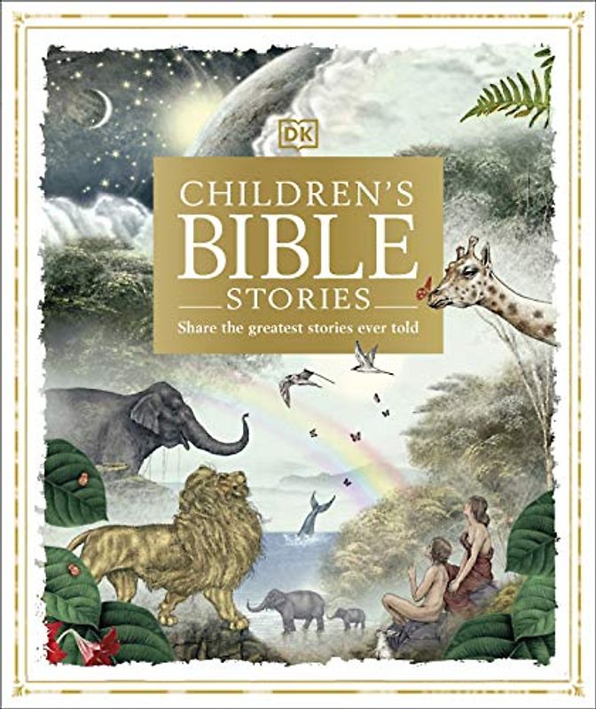 Children's Bible Stories: Share the greatest stories ever told