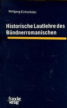 Historische Lautlehre des Bündnerromanischen