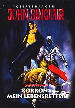 Geisterjäger John Sinclair - Xorron, Mein Lebensretter