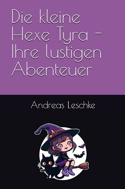 Die kleine Hexe Tyra - Ihre lustigen Abenteuer