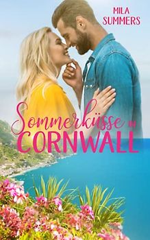 Sommerküsse in Cornwall (Geschichten aus Port Isaac, Band 5)