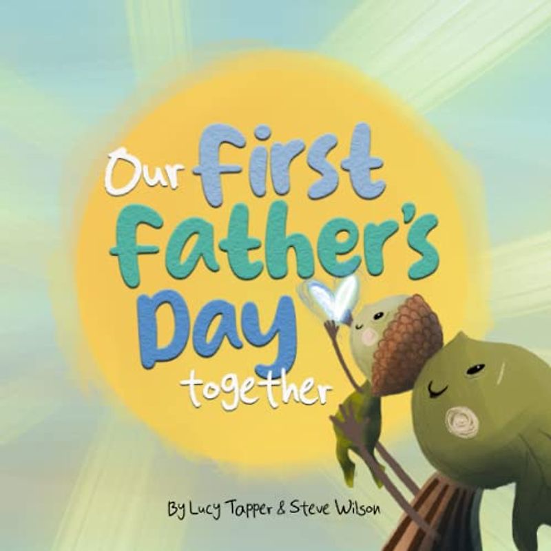 First Father's Day 'This Time Last Year Children's Story Book for Daddy