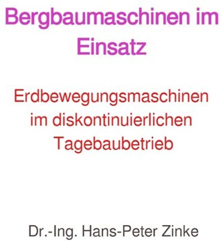 Bergbaumaschinen im Einsatz