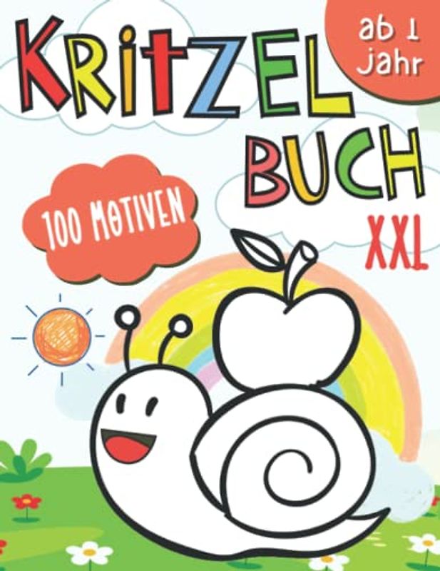 Kritzelbuch ab 1 Jahr XXL: Mein Erstes dickes Ausmalbuch mit 100 einfachen Motiven zum Kritzeln, Ausmalen und Handschrift der ersten Gegenstände für Kinder