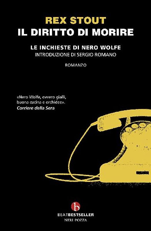 Il diritto di morire. Le inchieste di Nero Wolfe