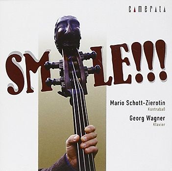 Mario Schott-Zierotin - Smile-Werke für Kontrabass und Klavier