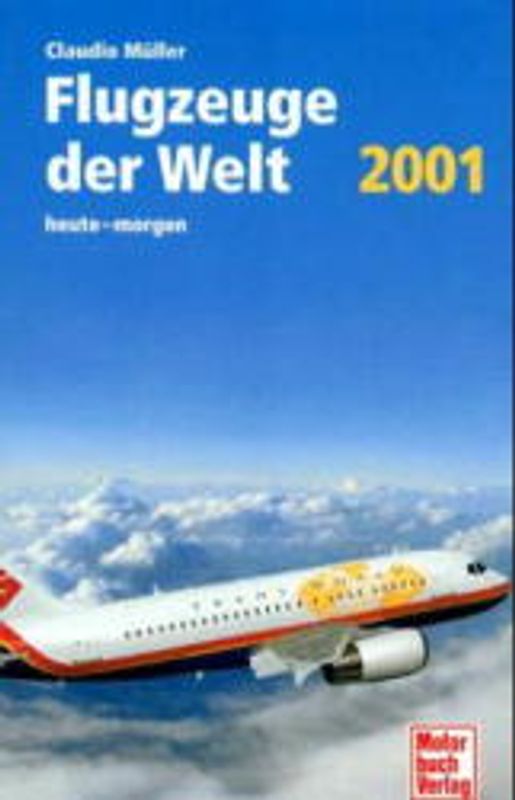 Flugzeuge der Welt. Beschreibung der neuesten Flugzeugtypen