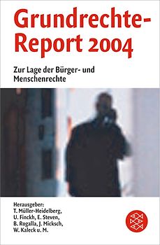 Grundrechte-Report 2004. Zur Lage der Bürger- und Menschenrechte in Deutschland