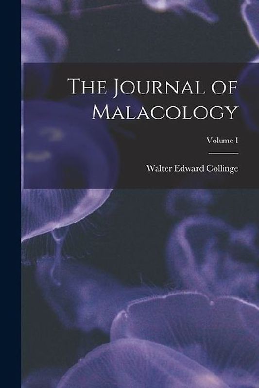 The Journal of Malacology; Volume I