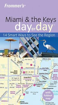 Frommer's Miami & the Keys Day by Day