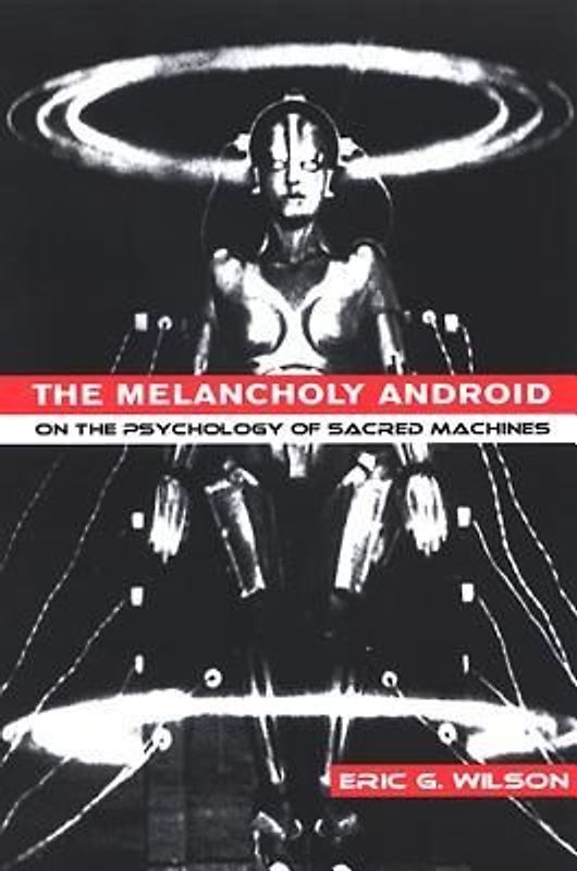 The Melancholy Android