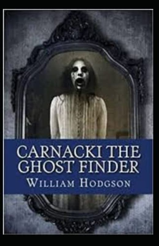 Carnacki, The Ghost Finder illustrated