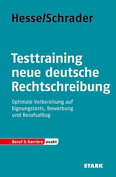 STARK Hesse/Schrader: EXAKT - Testtraining neue deutsche Rechtschreibung