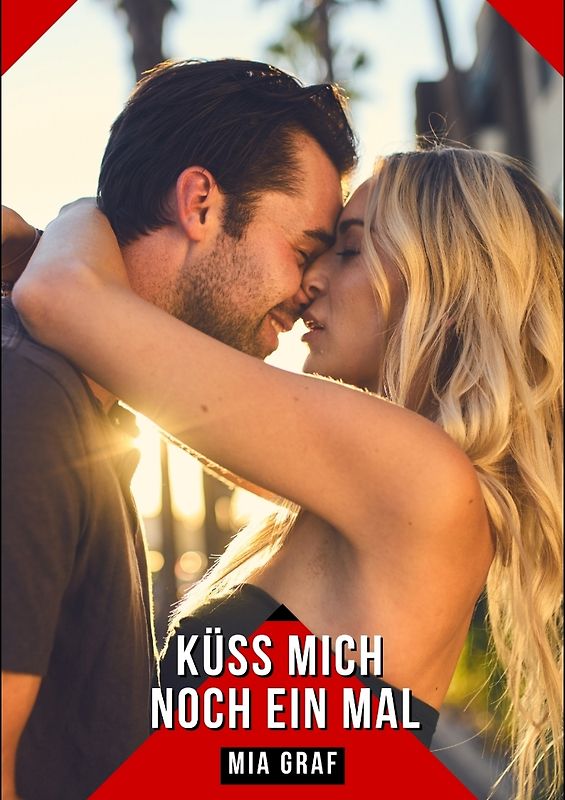 Küss mich noch ein Mal