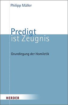 Predigt ist Zeugnis