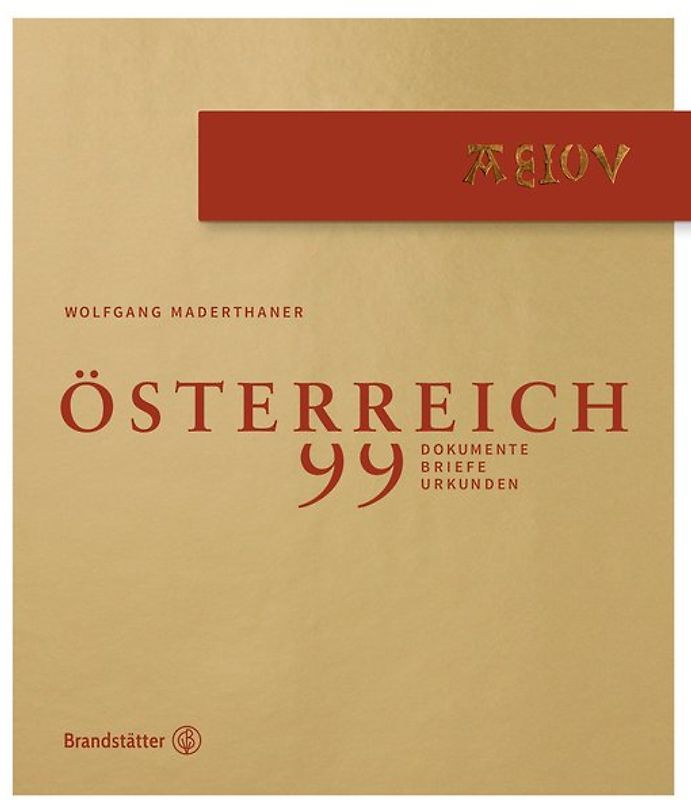 Österreich - 99 Dokumente Briefe und Urkunden