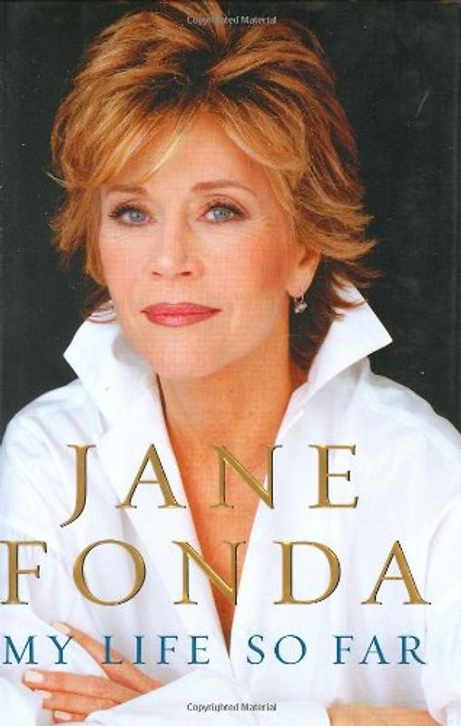 My Life So Far - Jane Fonda
