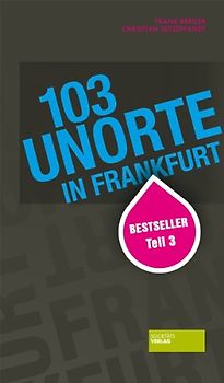 103 Unorte in Frankfurt