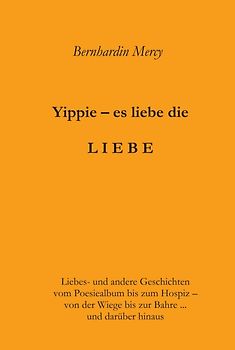 Yippie – es lebe die LIEBE