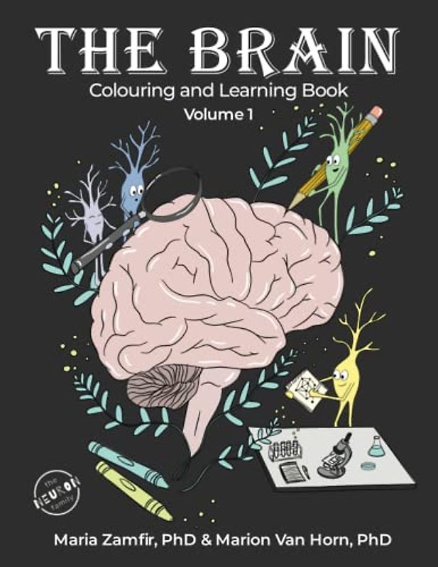 The Brain Colouring and Learning Book: Volume 1