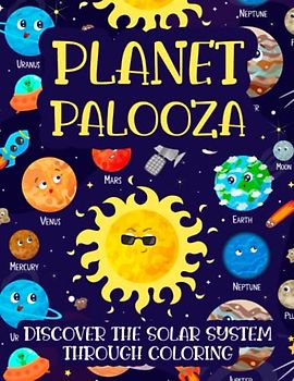 Planet Palooza: Discover the Solar System Through Coloring