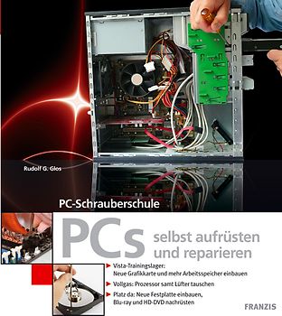 PCs selbst aufrüsten und reparieren