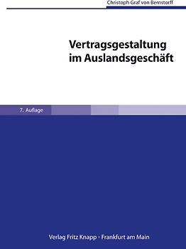 Vertragsgestaltung im Auslandsgeschäft, 7. Auflage mit CD-ROM