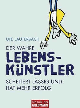 Der wahre Lebenskünstler