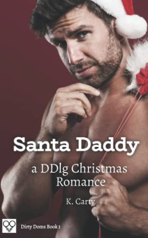 Santa Daddy: A DDlg Christmas Romance (Dirty Doms, Band 1)