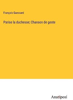 Parise la duchesse; Chanson de geste