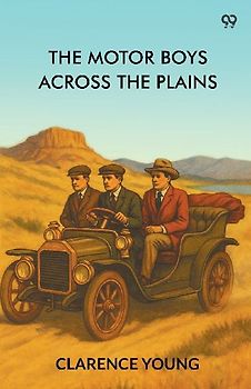 The Motor Boys Across The Plains