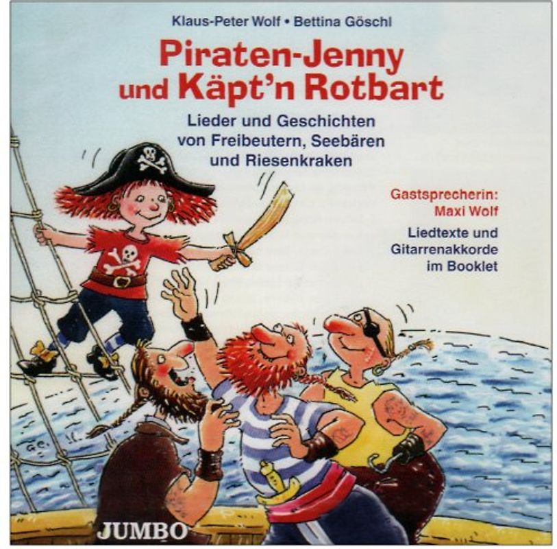 Bettina Göschl - Piraten-Jenny und Käpt'N Rotbart