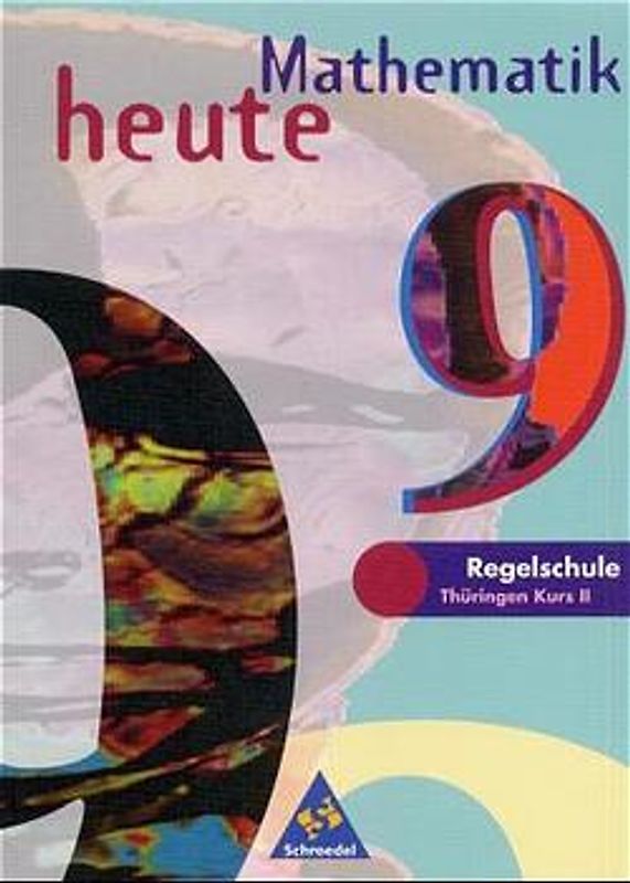 Mathematik heute / Mathematik heute - Ausgabe 1997 Regelschule Thüringen