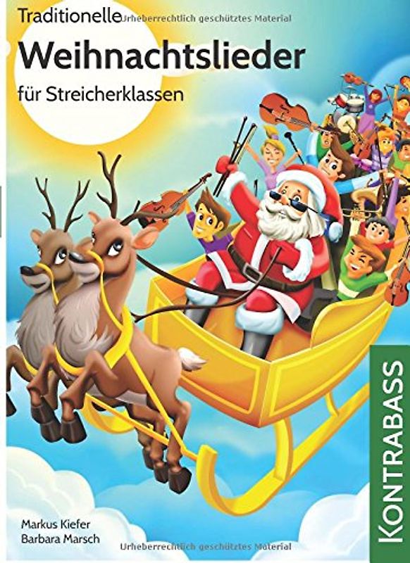 Traditionelle Weihnachtslieder für Streicherklassen: Kontrabass - Kiefer, Markus