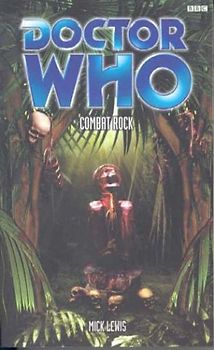Doctor Who: Combat Rock - Mick Lewis [Paperback]