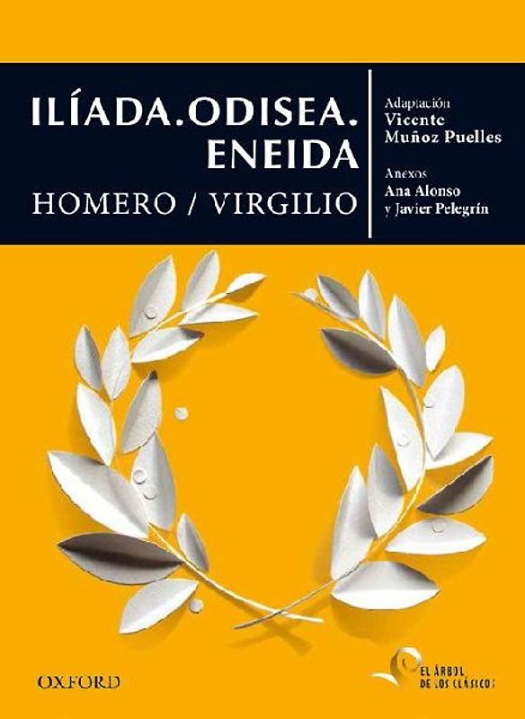 Iliada ; Odisea ; Eneida