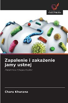 Zapalenie i zaka¿enie jamy ustnej