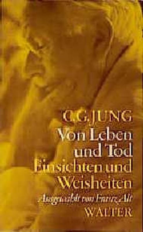 Von Leben und Tod. Einsichten und Weisheiten