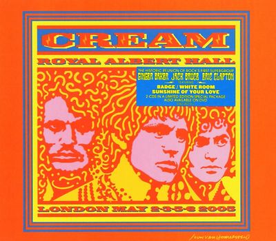Cream - Royal Albert Hall London May 2-3-5-6 2005