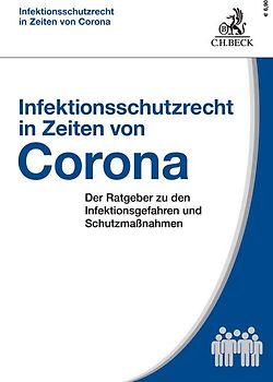 Infektionsschutzrecht in Zeiten von Corona