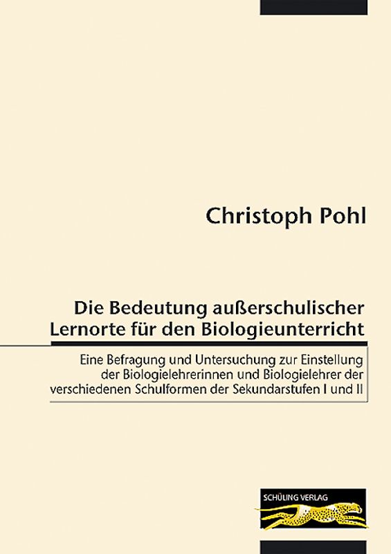 Die Bedeutung außerschulischer Lernorte für den Biologieunterricht