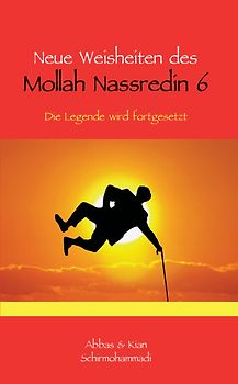 Neue Weisheiten des Mollah Nassredin 6
