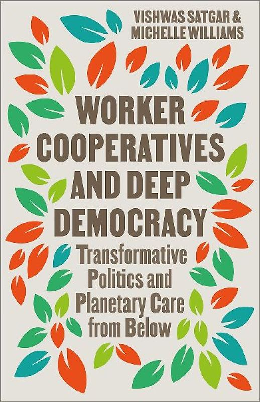 Worker Cooperatives and Deep Democracy