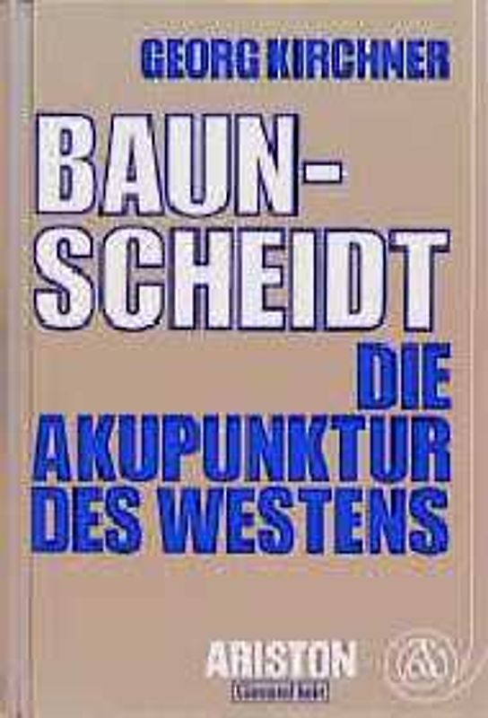 Baunscheidt - Die Akupunktur des Westens. Gesund durch Hautreizbehandlung