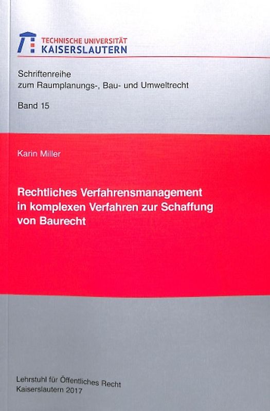 Rechtliches Verfahrensmanagement in komplexen Verfahren zur Schaffung von Baurecht