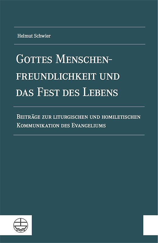 Gottes Menschenfreundlichkeit und das Fest des Lebens