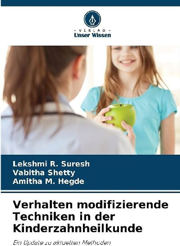 Verhalten modifizierende Techniken in der Kinderzahnheilkunde