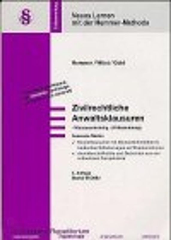 Assessorbasics: Die zivilrechtliche Anwaltsklausur