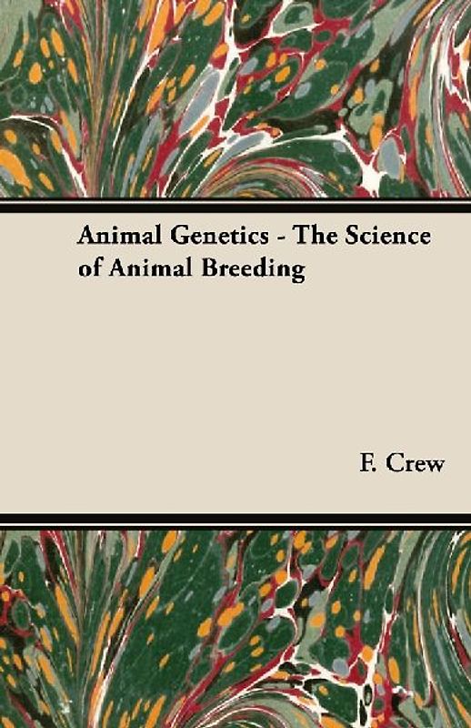 Animal Genetics - The Science of Animal Breeding